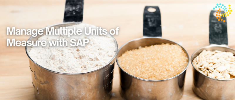 Manage Multiple Units of Measure with SAP