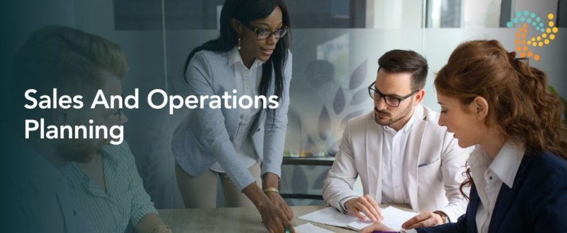 Sales And Operations Planning: Unveiling The Crucial Business Strategy