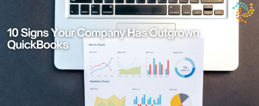 10 Signs Your Company Has Outgrown QuickBooks
