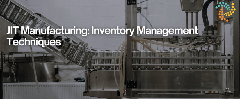 JIT Manufacturing: Inventory Management Techniques