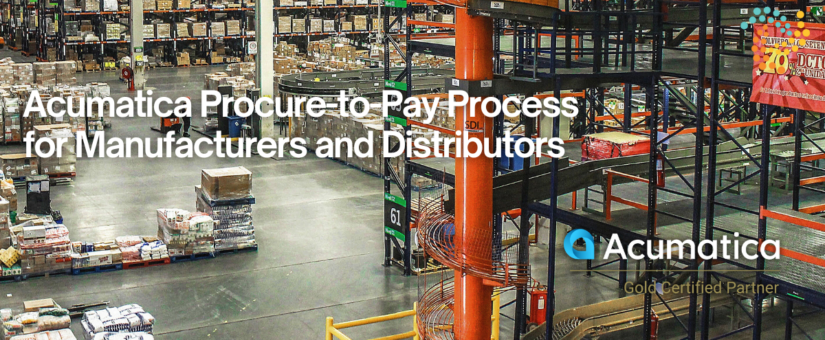 Acumatica Procure-to-Pay Process for Manufacturers and Distributors