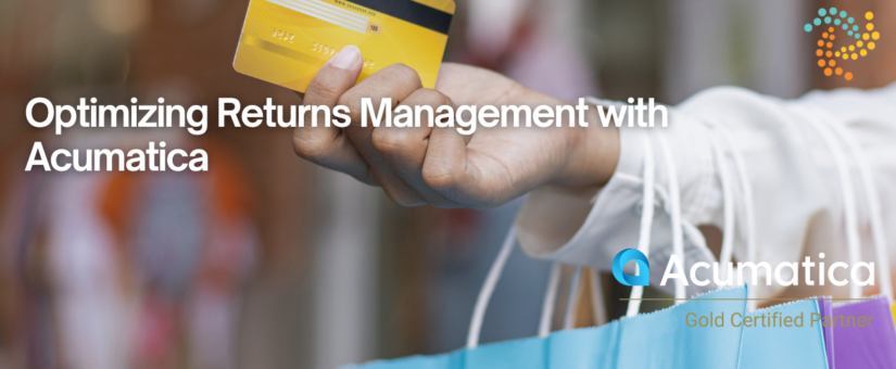Optimizing Returns Management with Acumatica