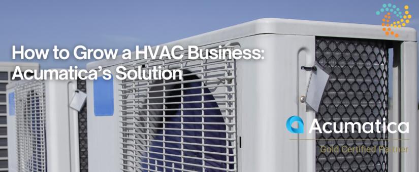 How to Grow a HVAC Business: Acumatica’s Solution