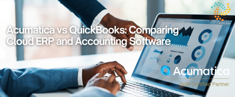 Acumatica vs QuickBooks: Comparing Cloud ERP and Accounting Software