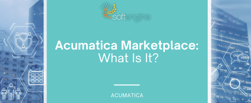 Acumatica Marketplace: What Is It?