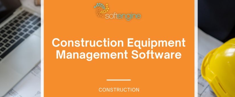 Construction Equipment Management Software