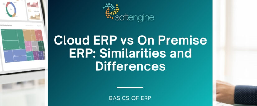 Cloud ERP vs On Premise ERP: Similarities and Differences