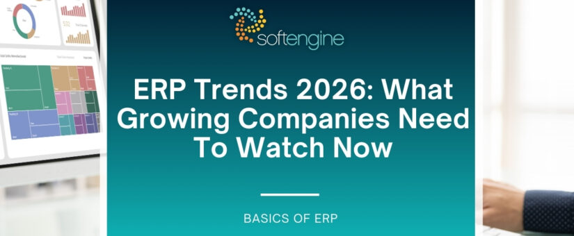 ERP Trends 2026: What Growing Companies Need To Watch Now