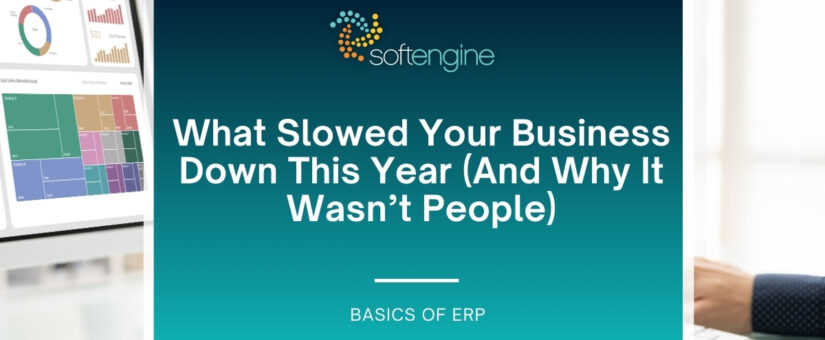 What Slowed Your Business Down This Year (And Why It Wasn’t People)